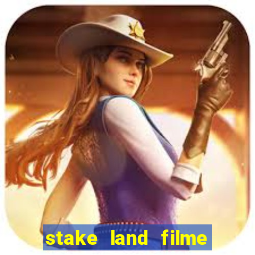 stake land filme completo dublado